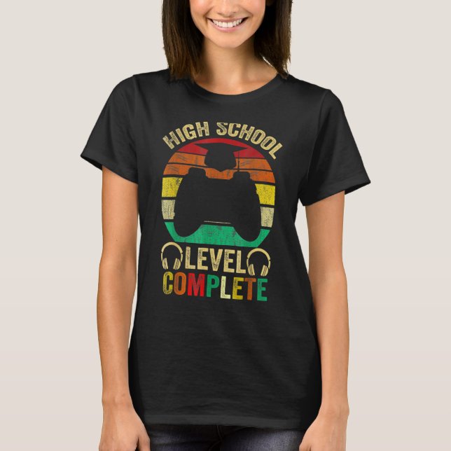 High School Abschluss Level Complete Video Games T-Shirt (Vorderseite)