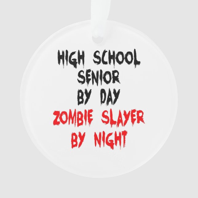 High School Senior Zombie Joke Ornament (Vorderseite)