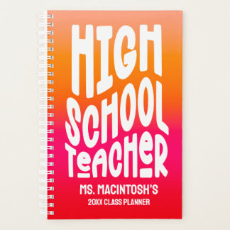 High School Teacher 0range Red Ombre Planer
