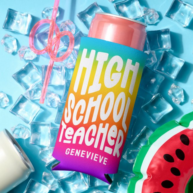 High School Teacher | Rainbow Ombre Selters Dosenkühler (In Situ Sommer)