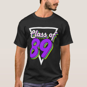 High School Wiedersehen Class 1989 89 30 Jahre Ges T-Shirt