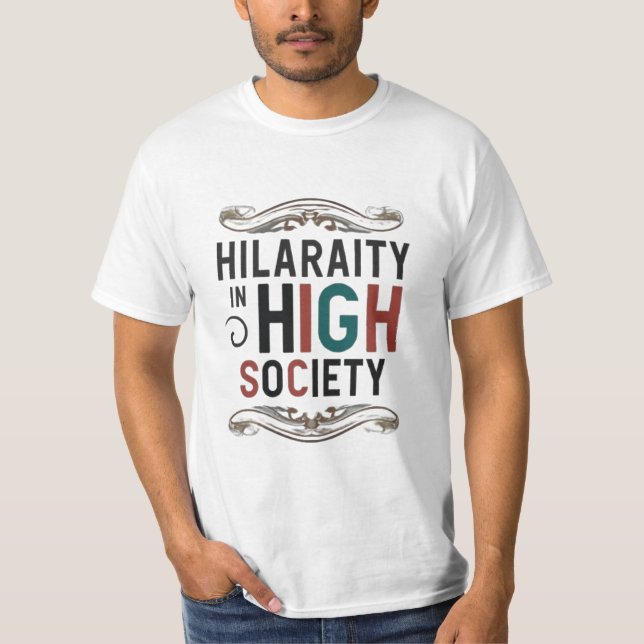 High Society Spaß: Hemddesign T-Shirt (Vorderseite)