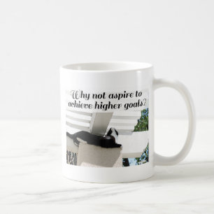 Higher Goals Classic Cat Motivierend Sprichwort Kaffeetasse