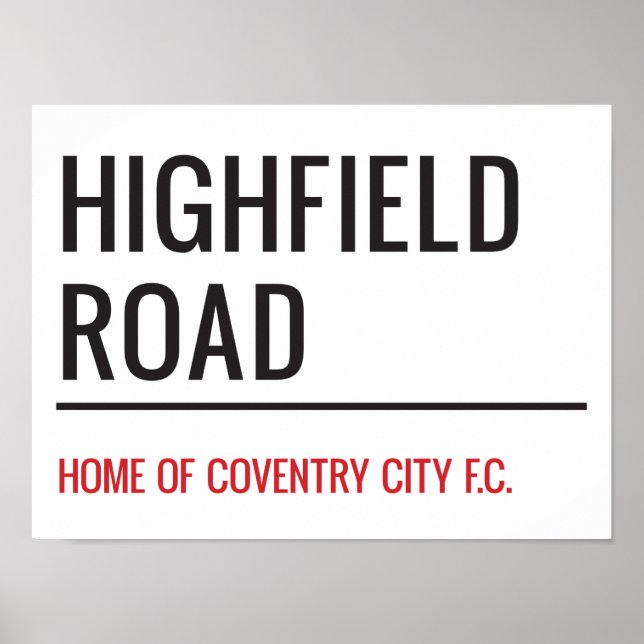 Highfield Road Stadium Street Sign Poster (Vorne)