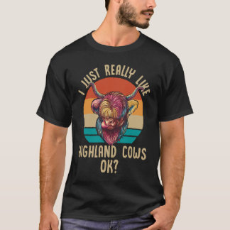 Highland Cow Scottish I einfach wie Highland T-Shirt