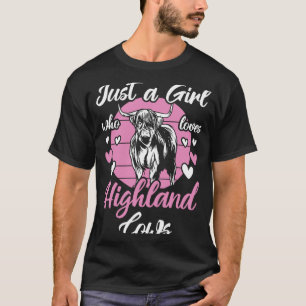 Highland-Kuh Nur Ein Mädchen, Das Highland-Kühe L T-Shirt
