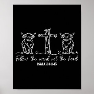 Highland-Rind folge dem Wort, nicht der Herde Farm Poster