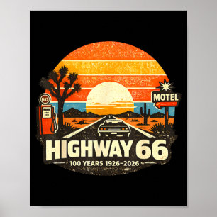 Highway 66 100 Jahre 1926-2026 Oldtimer-Liebhaber Poster