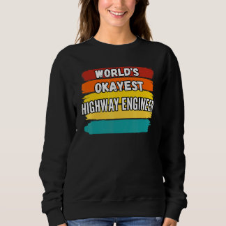 Highway Engineer Welten für den besten Autobahning Sweatshirt