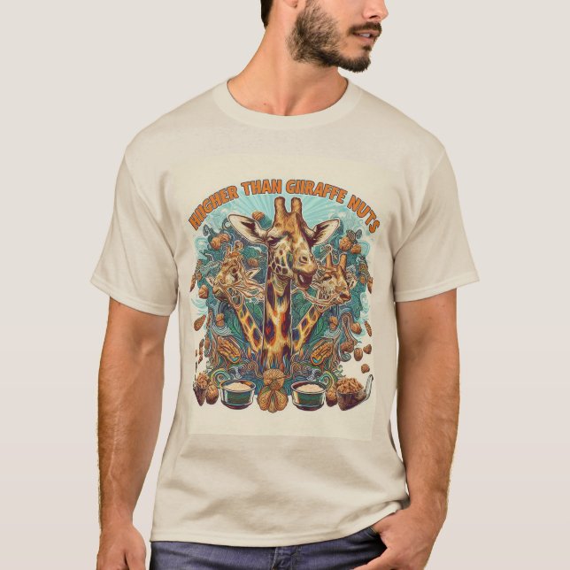 Hiigher als Giiraffe Nuts T-Shirt (Vorderseite)