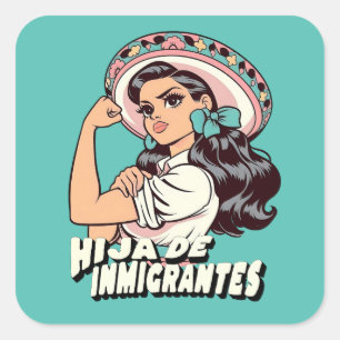 Hija De Inmigrantes Cultura Mexicana Quadratischer Aufkleber