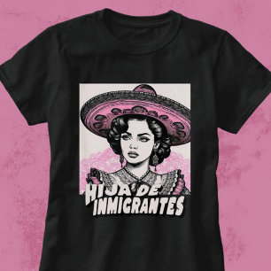Hija De Inmigrantes Retro Tochter von Immigranten T-Shirt
