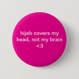 Hijab deckt meinen Kopf ab, nicht mein Gehirn - St Button