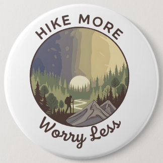Hike More, Worry Less Button