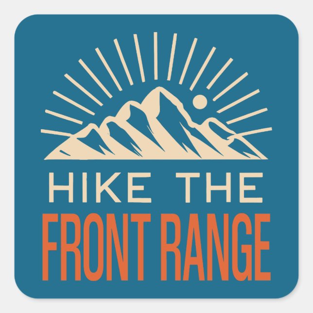 Hike The Front Range Sunburst Quadratischer Aufkleber (Vorderseite)
