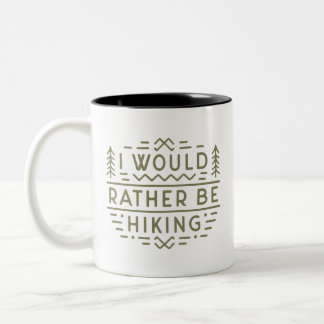 Hiker funny hiking lover sarcastic quotes green zweifarbige tasse