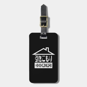 Hikikomori 引 き こ り japanischen Rekruten Gepäckanhänger