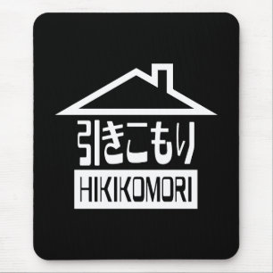 Hikikomori 引 き こ り japanischen Rekruten Mousepad