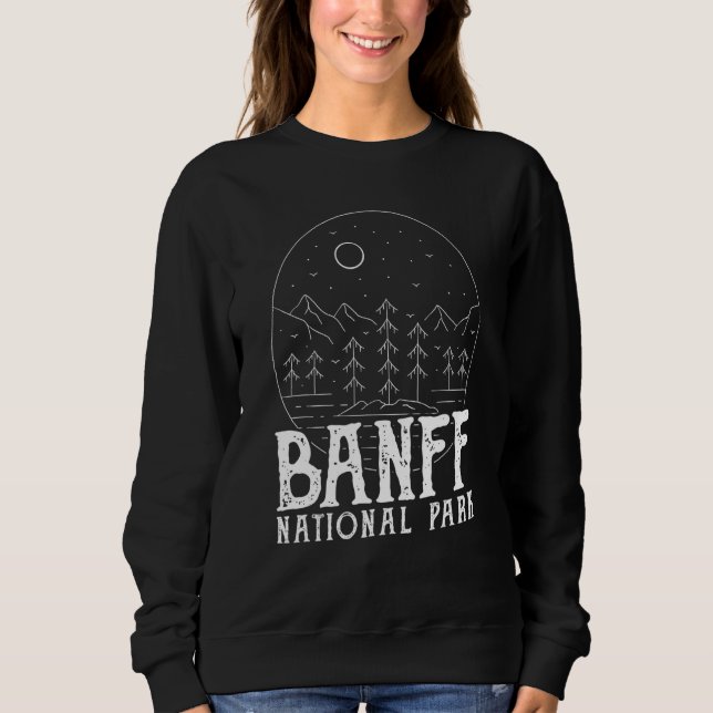 Hiking In The Mountains Banff Canada's National Pa Sweatshirt (Vorderseite)