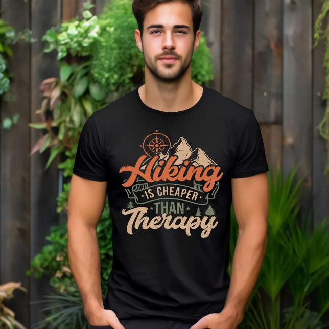 Hiking is Cheaper Than Therapy T-Shirt (Von Creator hochgeladen)