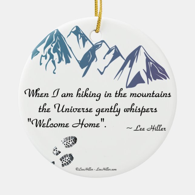 Hiking mountains Universe whispers Welcome Home Keramik Ornament (Vorne)