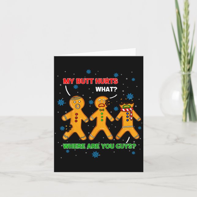Hilarious Gingerbread Cookie My Butt Hurts Xmas Hu Karte (Vorderseite)