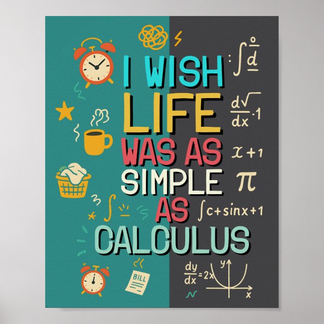 Hilarious Math Quote Perfect Gift for Math Lovers Poster (Vorne)