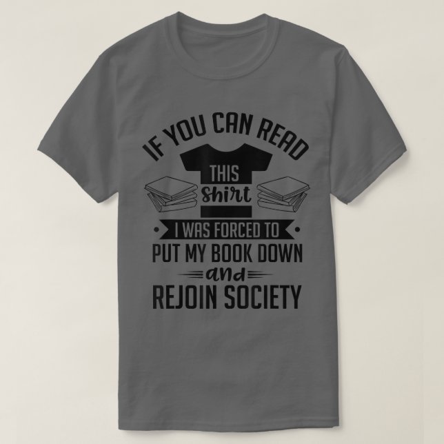 Hilarious Novel Reader Book Lover Book Work Quote  T-Shirt (Design vorne)