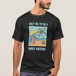 Hilf mir, dass ich in einem sakastischen Familienu T-Shirt