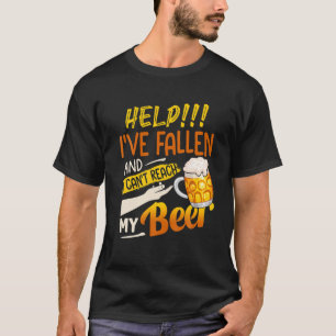 Hilf mir, gefallen zu sein, und ich kann mein Bier T-Shirt