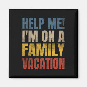 Hilf mir, ich bin auf einem Familienurlaub 2 Magnet