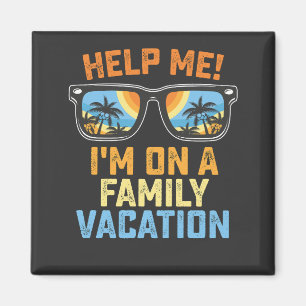 Hilf mir, in einem Familienurlaub zu sein Magnet