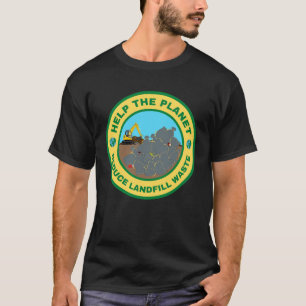 Hilfe für den Planeten zur Verringerung von Abfall T-Shirt