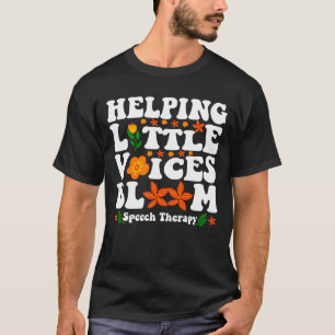Hilfe für kleine Stimmen erblühen Logopädie SLP T-Shirt