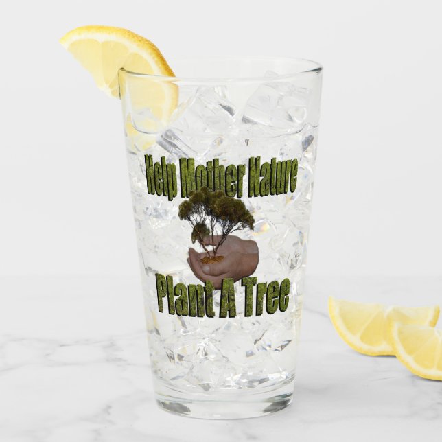 Hilfe für Mutter Natur Pflanze a Baum, Glas (Vorderseite Ice)
