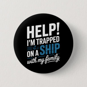 Hilfe, ich bin mit meiner Familie auf einem Schiff Button