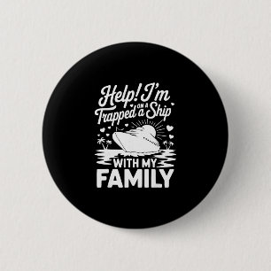 Hilfe, ich bin mit meiner Familie auf einem Schiff Button