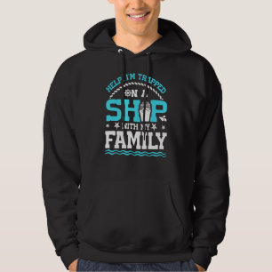 Hilfe! Ich bin mit meiner Familie auf einem Schiff Hoodie