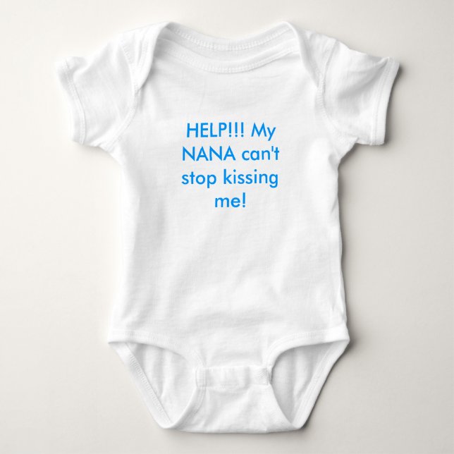 HILFE!!! Meine NANA kann nicht mich, zu küssen Baby Strampler (Vorderseite)