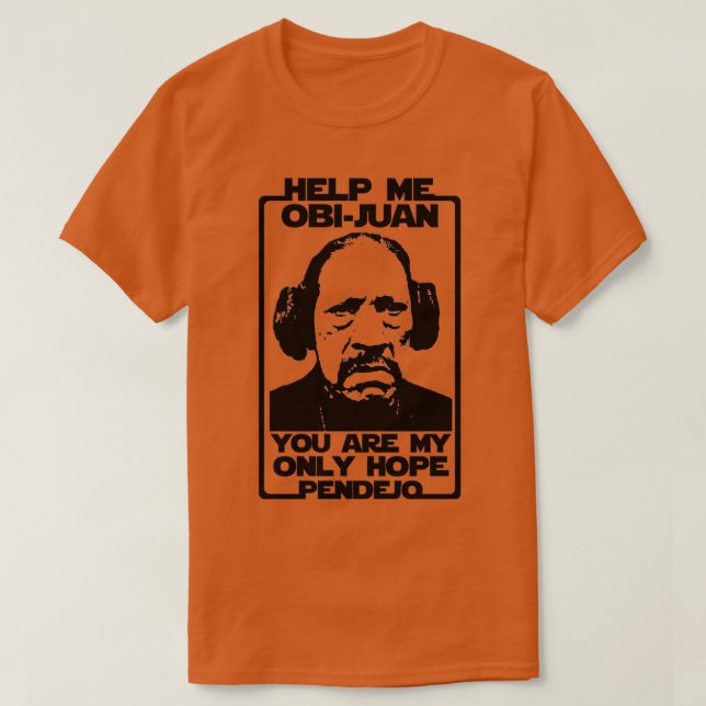 Hilfe mir ObiJuan Sie sind meine einzige Hoffnung  T-Shirt (Design vorne)