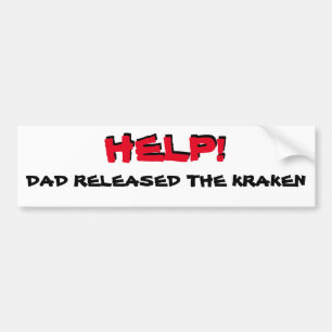 Hilfe! Papa hat den Kraken freigelassen Autoaufkleber
