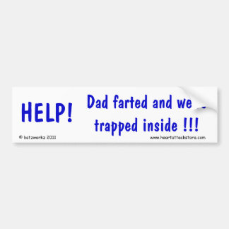 Hilfe! Vater Farted und wir werden nach innen Autoaufkleber