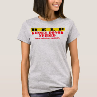 Hilfsniere benötigt - Frauen T-Shirt