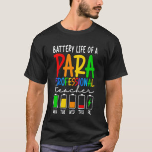 Hilfspersonal Batterielebensdauer Para-Lehrer-Pers T-Shirt