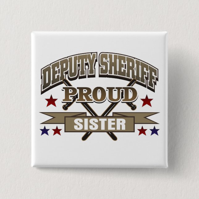 Hilfssheriff-stolze Schwester Button (Vorderseite)