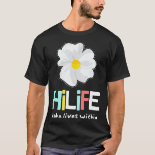 HiLife Hawaii Hawaiian Aloha Blume T-Shirt