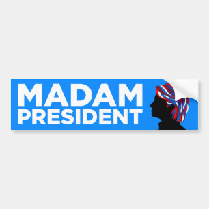 Hillary 2016: "Gnädige Frau Präsident" Autoaufkleber