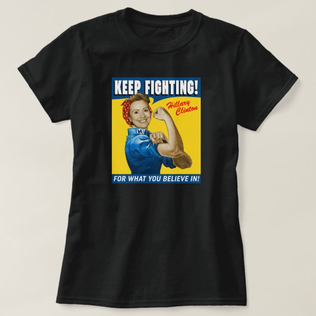 Hillary Clinton Behalte Kämpfe T-Shirt (Design vorne)