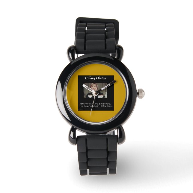 Hillary Clinton Funny Hairstyle Quote Watch Armbanduhr (Vorderseite)