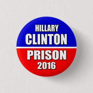 "HILLARY CLINTON-GEFÄNGNIS 2016" 1,25 Zoll Button